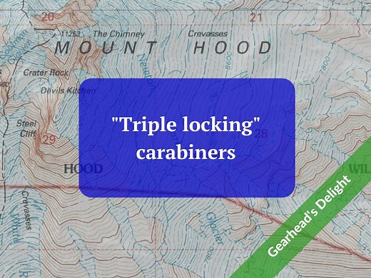 "Triple locking" carabiners — Alpinesavvy