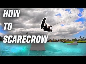 HOW TO SCARECROW - WAKEBOARDING - CABLE PARK