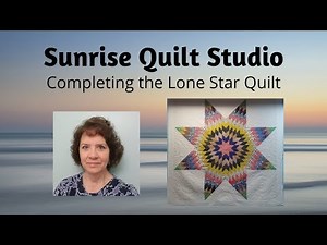 Completing the Lone Star Quilt