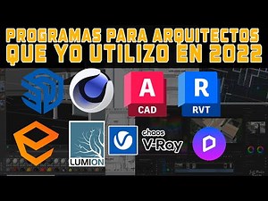 LOS MEJORES PROGRAMAS PARA ARQUITECTURA QUE UTILIZO EN 2022