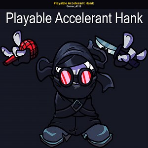 Playable Accelerant Hank Mod for Friday Night Funkin' | FNF Mods