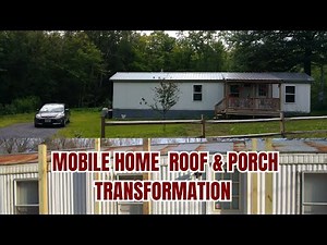 How I Transformed My 1992 Mobile Home – Metal Roof, Porch, and Rafters