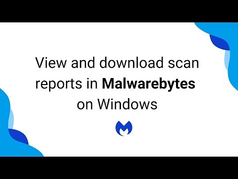 View and download scan reports in Malwarebytes on Windows
