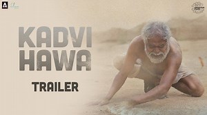 4.4M views · 87K reactions | Climate change is here and we cannot turn a blind eye to it anymore. Watch Sanjai Mishra, Ranvir Shorey and Tillotama Shome in the trailer of Kadvi Hawa, a powerful story about how climate change affects us all. From the director of I AM Kalam and the producers of Masaan, Ankhon Dekhi and Newton. In cinemas 24 November! Sanjai Mishra | Nila Madhab Panda | Manish Mundra | Akshay Kumar Parija | GAIL (India) Limited | Drishyam Films | Facebook