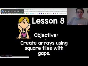 2nd Grade EngageNY Math - Module 6 Lesson 8 Create arrays using square tiles with gaps