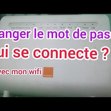 changer le mot de passe de votre Wifi Orange en 2021 facilement