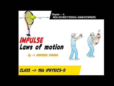 Newton's laws of motion class 11th chapter 4 physics part 1 IMPULSE