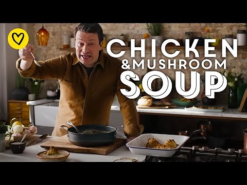 How To Make A Chicken & Mushroom Soup Perfect For These Autumn Months