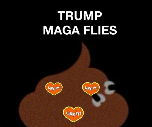 Feces for the MAGA