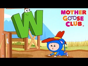 Alphabet Roundup and More | Nursery Rhymes from Mother Goose Club! - Videos For Kids