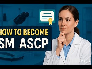 How to Become SM ASCP: Your Comprehensive Step-by-Step Guide