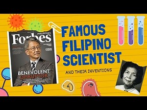Famous Filipino Scientist & Their Inventions