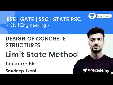Limit State Method | Design of Concrete Structure | Civil Engg. | SSC, GATE & ESE | Sandeep Sir