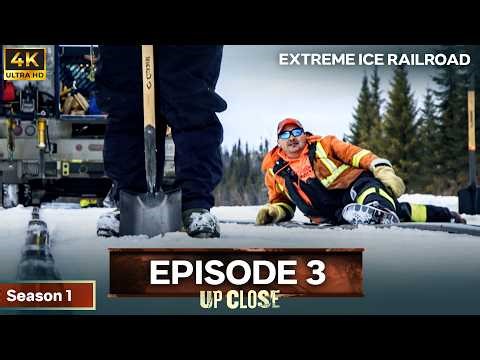 Extreme Ice Railroad: Episode 3 [4K] | Up Close