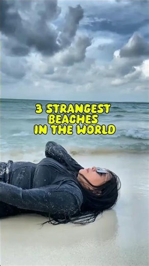 3 strangest beaches in the world‼️ #fypシ゚viral #facts #funny