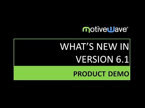 MotiveWave Trading Platform - What's New In Version 6.1