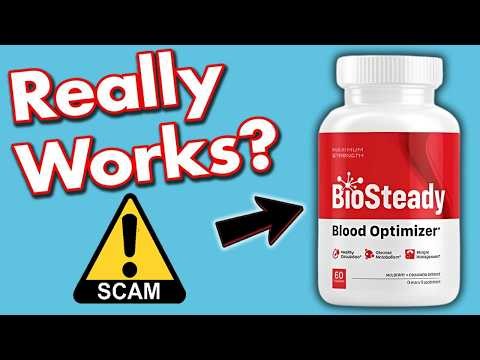BioSteady Blood Optimizer Review - Does it Work Or A Scam?