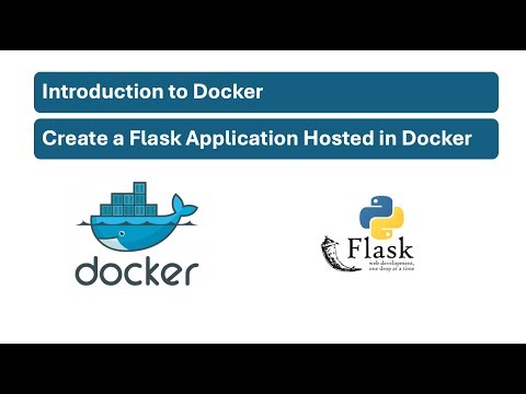 Introduction to Docker: Create a Flask Application Hosted in Docker