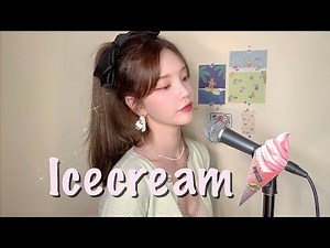 Ice Cream (with Selena Gomez) - BLACKPINK (cover)