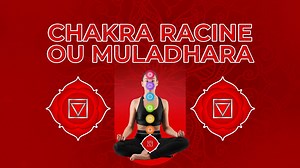 CHAKRA RACINE - MULADHARA