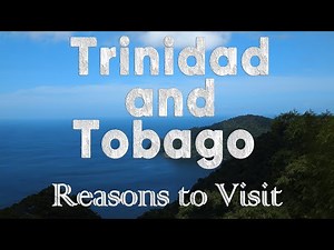 10 reason to visit Trinidad and Tobago, 10 Beautiful Places To Visit In Trinidad And Tobago