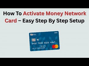 How To Activate Money Network Card 2026 – Easy Step By Step Setup