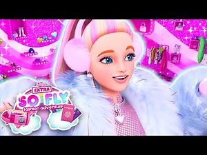 Barbie Extra So Fly | Barbie's Most Fashionable Moments! | Ep. 1-2!