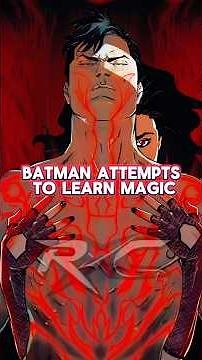 Batman Can Use MAGIC?