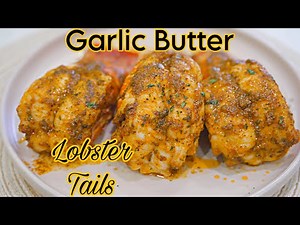 How To Make Garlic Buttery Lobster Tails | Easy Oven Baked Lobster Tails