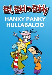 Ed, Edd n Eddy's Hanky Panky Hullabaloo (2005)