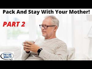 PART 2 - 55 Year Old Grandma Cheats During A "Girls" Weekend And Her Husband Sends Her Packing!