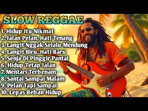 Gak Nyangka Reggae Bisa Seenak Ini! Kumpulan Lagu Reggae Slow Bass Buat Santai