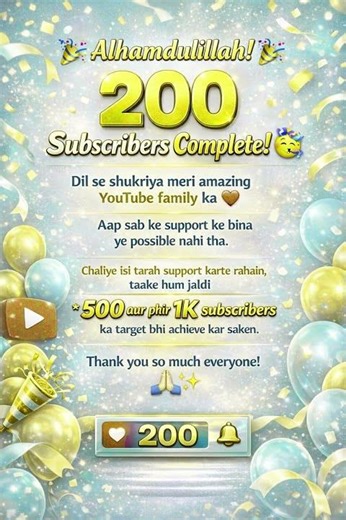 🎉 Alhamdulillah 200 Subscribers Complete | Thank You My YouTube Family ❤️ #trending #shortsfeed #new