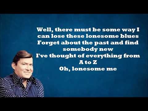 Oh Lonesome Me Don Gibson with Lyrics