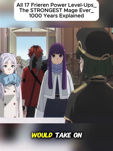 All 17 Frieren Power Level Ups_The STRONGEST Mage Ever_1000 Years Explained #Frieren #FrierenBeyondJourneysEnd #AnimePowerLevels #StrongestMage #Anime PART 04