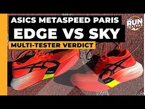 Asics Metaspeed Edge Paris vs Asics Metaspeed Sky Paris: Two runners pick their favourite racer