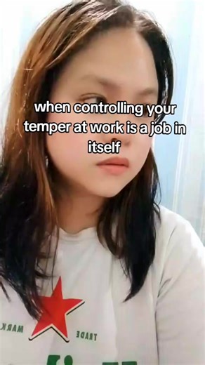 I can control my temper, sure. but not my face