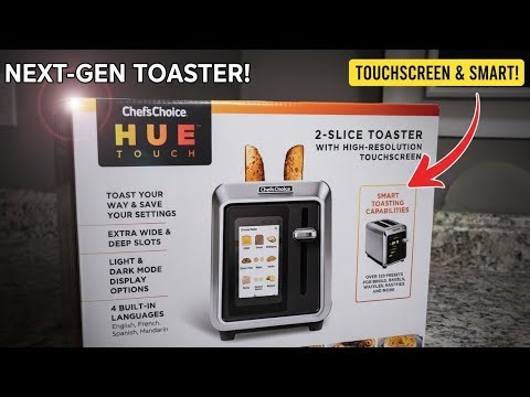 This Toaster Has a Touchscreen! Chef'sChoice HUE Toaster Unboxing and Review