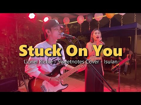 Stuck On You | Lionel Richie - Sweetnotes Live Cover