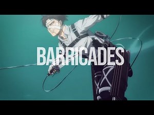 Barricades - Attack On Titan AMV