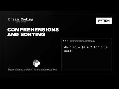 Coding ASMR: Fall Asleep to Python (Comprehensions & Sorting)