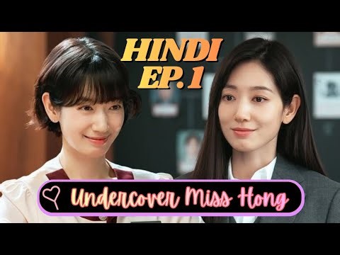 Undercover Miss Hong Ep 1Explained in Hindi ||,k dramaRecap /explained in Hindi