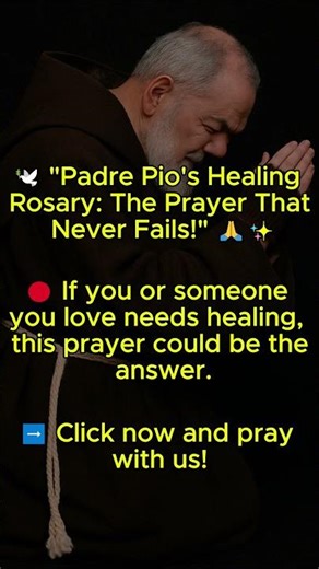 🌟 Padre Pio's Healing Rosary: The Miraculous Prayer That Transforms Lives! 🙏✨