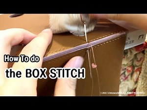 Tutorial : How to do the BOX STITCH, Leather Craft