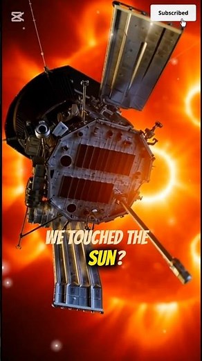 Humans Touched the Sun! NASA’s Parker Probe Breaks All Records
