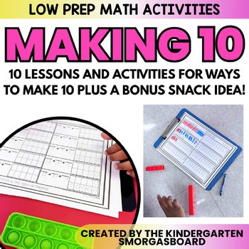 Making 10:  Ways To Make 10 Activities And Making 10 Worksheets