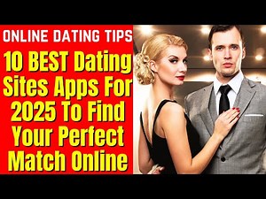 ❤️10 BEST Dating Sites Apps For 2025 To Find Your Perfect Match Online 2024