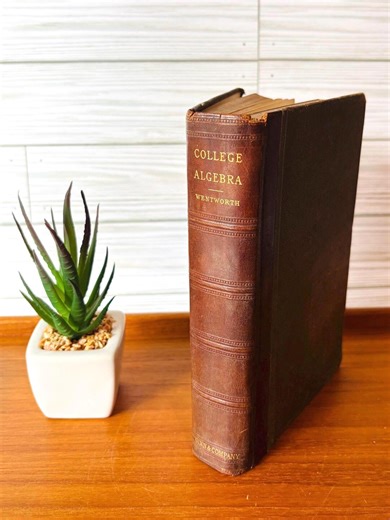 Antique College Algebra Book, Leather Spine, Hardcover, 1889, Wentworth - Etsy