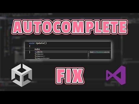 Fix Visual Studio Autocomplete in Unity