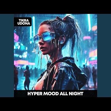 All Night - HYPERTECHNO